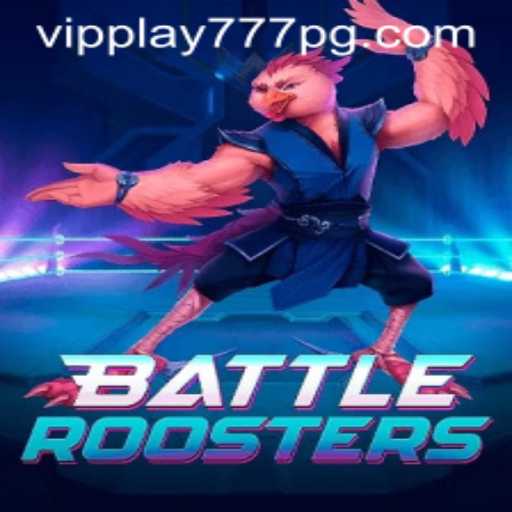 Exploring the Dynamic World of BattleRoosters with VIPPlay777